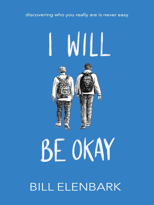 Title details for I Will Be Okay by Bill Elenbark - Available